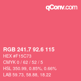 カラーコード: RGB 241.7 92.6 115 | qconv.com