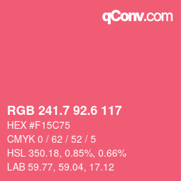 カラーコード: RGB 241.7 92.6 117 | qconv.com
