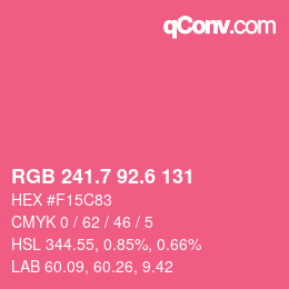 カラーコード: RGB 241.7 92.6 131 | qconv.com