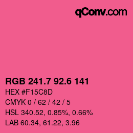 カラーコード: RGB 241.7 92.6 141 | qconv.com