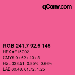 カラーコード: RGB 241.7 92.6 146 | qconv.com