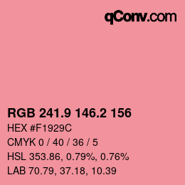 カラーコード: RGB 241.9 146.2 156 | qconv.com