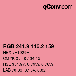 カラーコード: RGB 241.9 146.2 159 | qconv.com