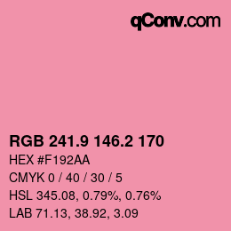 カラーコード: RGB 241.9 146.2 170 | qconv.com