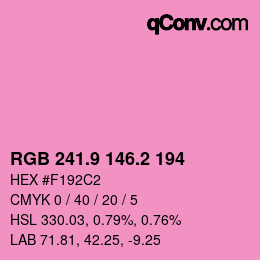 カラーコード: RGB 241.9 146.2 194 | qconv.com