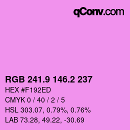 カラーコード: RGB 241.9 146.2 237 | qconv.com
