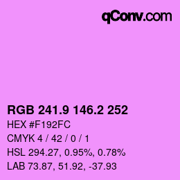カラーコード: RGB 241.9 146.2 252 | qconv.com