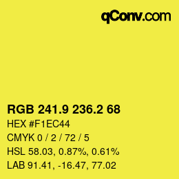 カラーコード: RGB 241.9 236.2 68 | qconv.com