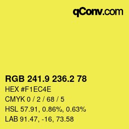 カラーコード: RGB 241.9 236.2 78 | qconv.com