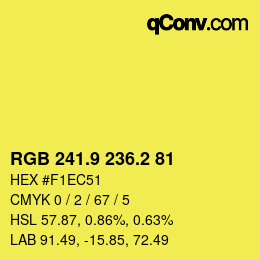 カラーコード: RGB 241.9 236.2 81 | qconv.com
