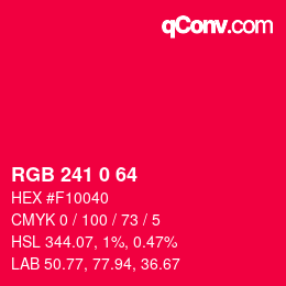 Color code: RGB 241 0 64 | qconv.com