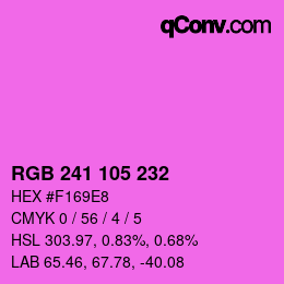カラーコード: RGB 241 105 232 | qconv.com