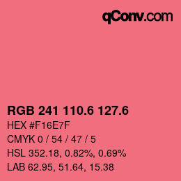 カラーコード: RGB 241 110.6 127.6 | qconv.com