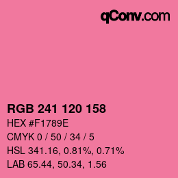 カラーコード: RGB 241 120 158 | qconv.com