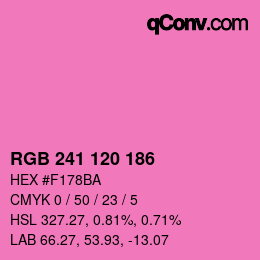 カラーコード: RGB 241 120 186 | qconv.com