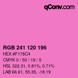 カラーコード: RGB 241 120 196 | qconv.com