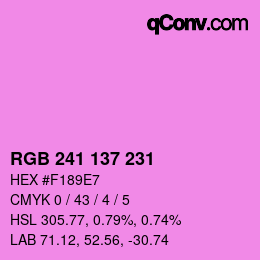 Color code: RGB 241 137 231 | qconv.com