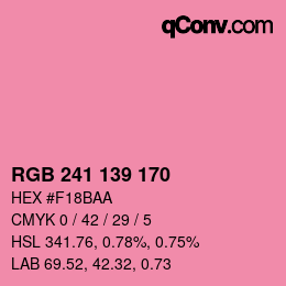 カラーコード: RGB 241 139 170 | qconv.com