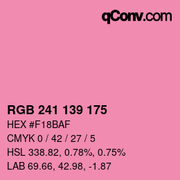 カラーコード: RGB 241 139 175 | qconv.com