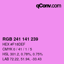 カラーコード: RGB 241 141 239 | qconv.com