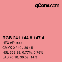 カラーコード: RGB 241 144.8 147.4 | qconv.com