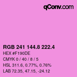カラーコード: RGB 241 144.8 222.4 | qconv.com