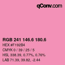 カラーコード: RGB 241 146.6 180.6 | qconv.com