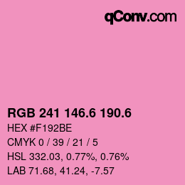 カラーコード: RGB 241 146.6 190.6 | qconv.com