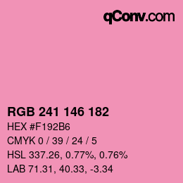 カラーコード: RGB 241 146 182 | qconv.com