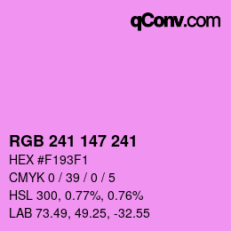Color code: RGB 241 147 241 | qconv.com
