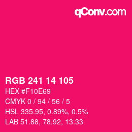 颜色代码: RGB 241 14 105 | qconv.com