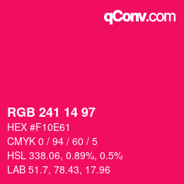 カラーコード: RGB 241 14 97 | qconv.com