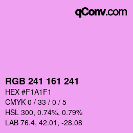 カラーコード: RGB 241 161 241 | qconv.com