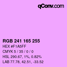 Color code: RGB 241 165 255 | qconv.com