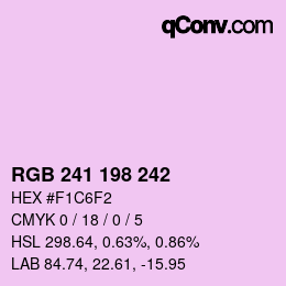 カラーコード: RGB 241 198 242 | qconv.com