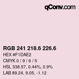 カラーコード: RGB 241 218.6 226.6 | qconv.com