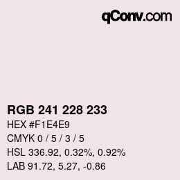 カラーコード: RGB 241 228 233 | qconv.com