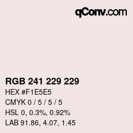 Color code: RGB 241 229 229 | qconv.com