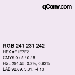 Farbcode: RGB 241 231 242 | qconv.com