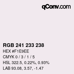 カラーコード: RGB 241 233 238 | qconv.com