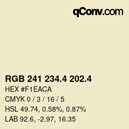 カラーコード: RGB 241 234.4 202.4 | qconv.com