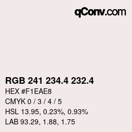 カラーコード: RGB 241 234.4 232.4 | qconv.com