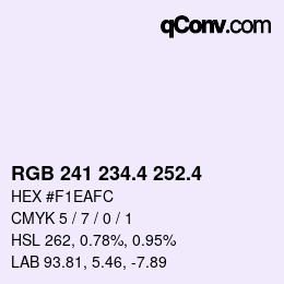 カラーコード: RGB 241 234.4 252.4 | qconv.com
