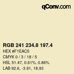カラーコード: RGB 241 234.8 197.4 | qconv.com