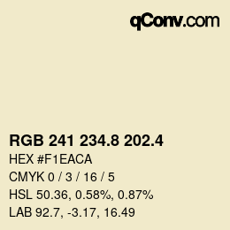 カラーコード: RGB 241 234.8 202.4 | qconv.com