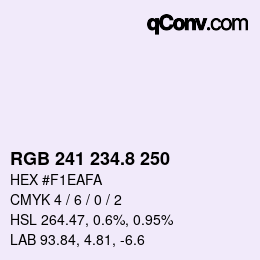 カラーコード: RGB 241 234.8 250 | qconv.com