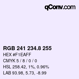 カラーコード: RGB 241 234.8 255 | qconv.com