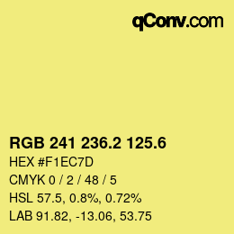 カラーコード: RGB 241 236.2 125.6 | qconv.com