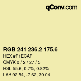 カラーコード: RGB 241 236.2 175.6 | qconv.com
