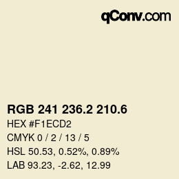 カラーコード: RGB 241 236.2 210.6 | qconv.com